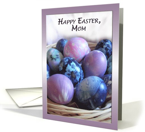 Mom Happy Easter Colored Eggs Basket card (595100)
