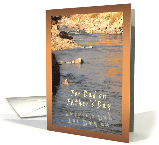 For Dad on Father's Day River card (609581)