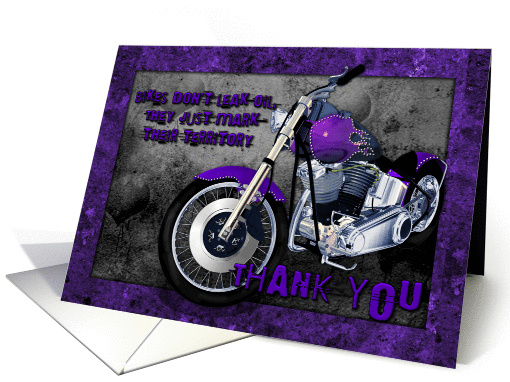 Thank you Bikes don't leak oil they just mark their... (561281)