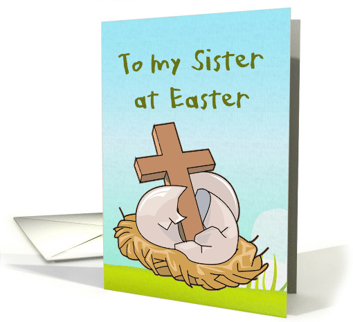 Happy Easter wooden cross and easter eggs To my Sister card (570021)