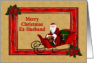 Merry Chrismas Ex-Husband red frame with santa and his sleigh card