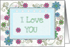 I love you swirls and flowers card