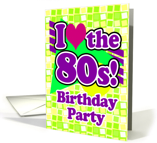 I Love the 80s Birthday Party Invitations card (1179074)