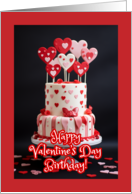 Fancy Cake Happy Valentine’s Day Birthday card