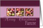 Fiancee - Merry Christmas, purple colored ornaments card