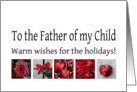 To the Father of my Child - Red Collage warm holiday wishes card