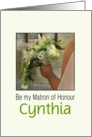 Customize for Any Name Will you be my Matron of Honour Bride & Bouquet card