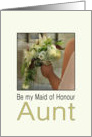 Aunt Will you be my Maid of Honour Bride & Bouquet card