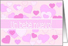 Spanish Una Nia Baby Girl Congratulations Pink Hearts card