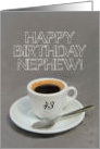 43rd Birthday for Nephew - Espresso Coffee card