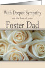 Foster Dad - With Deepest Sympathy, Pale Pink roses card