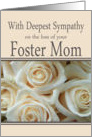 Foster Mom - With Deepest Sympathy, Pale Pink roses card