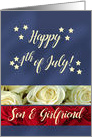 Son & Girlfriend Happy 4th of July Patriotic Roses card