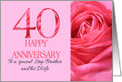 40th Anniversary to Step Brother and Wife Pink Rose Close Up card