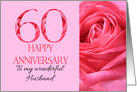 60th Anniversary to Husband Pink Rose Close Up card