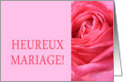 Heureux Mariage - French wedding congratulations - Pink rose close up card