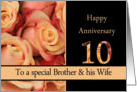 10th Anniversary, Brother & Wife multicolored pink roses card