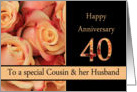 40th Anniversary to Cousin & Husband - multicolored pink roses card