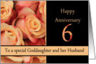 6th Anniversary to Goddaughter & Husband - multicolored pink roses card