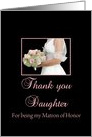 Daughter Thank You for being my Matron of Honor card