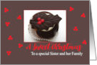 Sister and her Family Sweet Christmas Chocolate Cupcake card