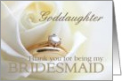 Goddaughter Thank you for being my bridesmaid - Bridal set in white rose card