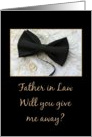 Father in Law Give me away request Bow tie and rings on wedding dress card