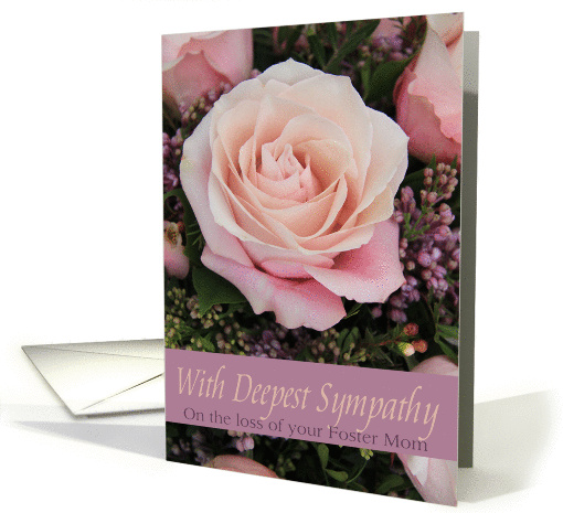 Sympathy Loss of Foster Mom - Pink Rose card (1052949)