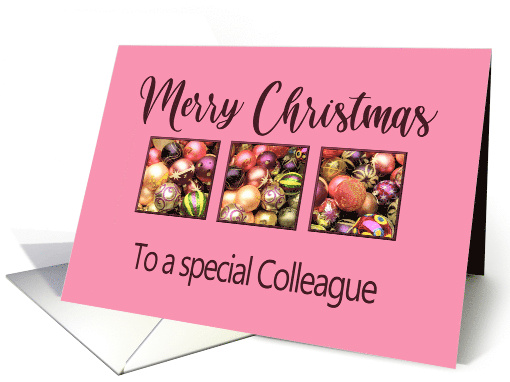 Colleague Merry Christmas Colored Baubles on Pink card (1074554)