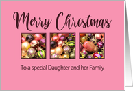 Daughter and her Family Merry Christmas Colored Baubles on Pink card
