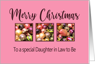 Daughter in Law to Be Merry Christmas Colored Baubles on Pink card