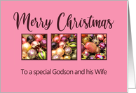 Godson and his Wife Merry Christmas Colored Baubles on Pink card