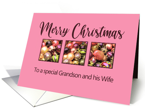 Grandson and his Wife Merry Christmas Colored Baubles on Pink card