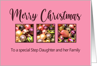 Step Daughter and her Family Merry Christmas Colored Baubles on Pink card