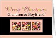 Grandson & Boyfriend - Merry Christmas Colored ornaments, pink/black card