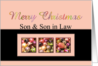 Son & Son in Law- Merry Christmas Colored ornaments, pink/black card