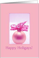 Happy Holigays Pink ornament Gay & Lesbian card