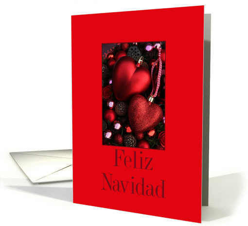 Feliz Navidad, spanish christmas card - Christmas heart ornaments card