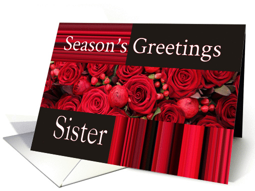 Sister - Season's Greetings roses and winter berries card (1105080)