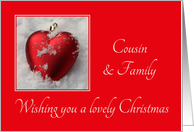 Cousin & Family - A Lovely Christmas, heart shaped ornament, snow card