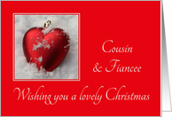 Cousin & Fiancee - A Lovely Christmas, heart shaped ornament, snow card