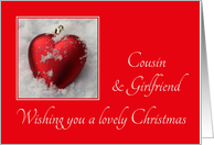 Cousin & Girlfriend - A Lovely Christmas, heart shaped ornament, snow card