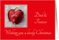 Dad & Fiancee - A Lovely Christmas, heart shaped ornament, snow card