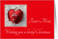 Foster Mom - A Lovely Christmas, heart shaped ornament, snow card