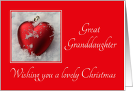 Great Granddaughter - A Lovely Christmas, heart shaped ornaments card