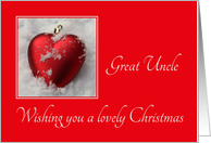 Great Uncle - A Lovely Christmas, heart shaped ornaments card