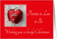 Parents in Law to Be - A Lovely Christmas, heart shaped ornaments card