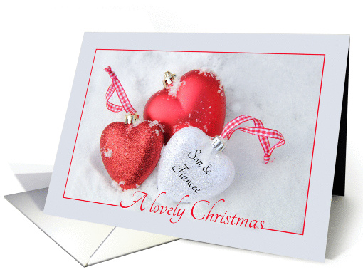 Son & Fiancee - A Lovely Christmas, heart shaped ornaments card