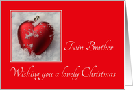 Twin Brother - A Lovely Christmas, heart shaped ornaments card
