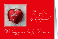 Daughter & Girlfriend - Lovely Christmas, heart shaped ornaments card